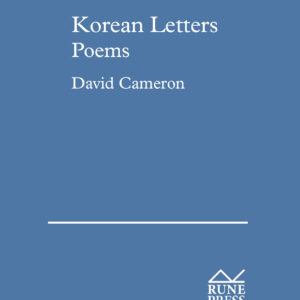 Korean Letters: Poems by David Cameron