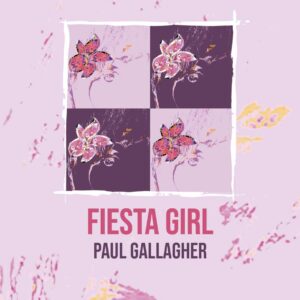 Fiesta Girl by Paul Gallagher